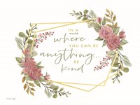 Be Kind Fine Art Print