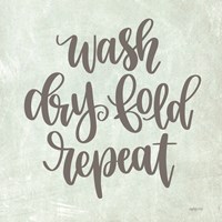 Wash, Dry, Fold, Repeat Fine Art Print