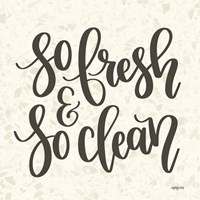 So Fresh & So Clean Fine Art Print