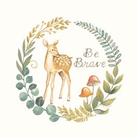 Be Brave Deer Fine Art Print