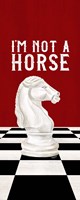 Rather be Playing Chess Red Panel IV-Not a Horse Fine Art Print