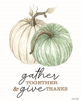 Gather and Give Thanks Fine Art Print