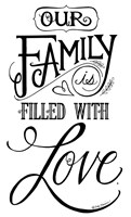 Our Family is Filled With Love Fine Art Print