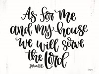 As For Me and My House Fine Art Print