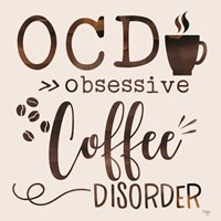Obsessive Coffee Disorder Framed Print