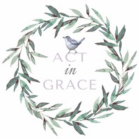 Act in Grace Framed Print