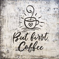 But First Coffee Fine Art Print