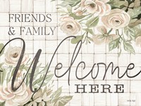Friends and Family Welcome Here Fine Art Print