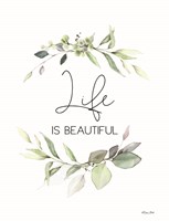 Life is Beautiful Fine Art Print