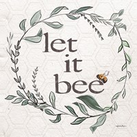Let It Bee Fine Art Print