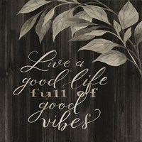 Live a Good Life Fine Art Print
