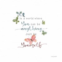Be Yourself Fine Art Print