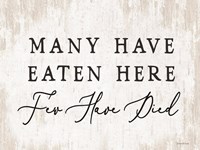Many Have Eaten Here Fine Art Print
