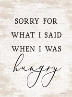 Sorry For What I Said Fine Art Print