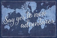 Blueprint World Map Say Yes Fine Art Print