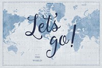 Blueprint World Map Lets Go Fine Art Print