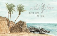 Wild & Free Just like the Sea Fine Art Print