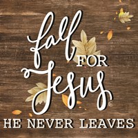 Fall for Jesus Fine Art Print