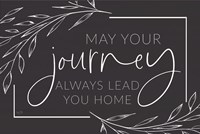May Your Journey Lead Home Fine Art Print