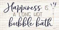 Happiness is a Long Hot Bubble Bath Fine Art Print