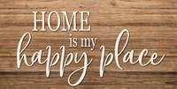 Home is My Happy Place Fine Art Print