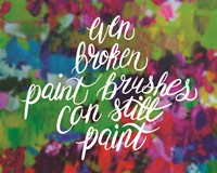 Broken Paintbrushes Fine Art Print