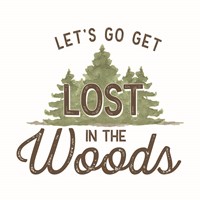 Lost in Woods IV-Let's Go Fine Art Print