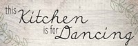 This Kitchen Is For Dancing Fine Art Print