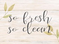 So Fresh So Clean Fine Art Print