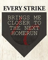 Every Strike Fine Art Print