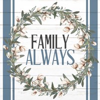 Family Always Fine Art Print