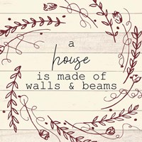 A House is Made 1 Fine Art Print