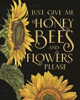 Honey Bees & Flowers Please portrait I-Give me Honey Bees Fine Art Print