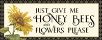 Honey Bees & Flowers Please panel I-Give me Honey Bees Fine Art Print