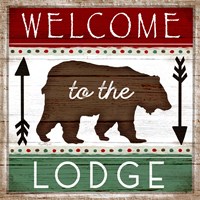 Welcome to the Lodge Fine Art Print