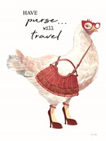 Have Purse, Will Travel Chicken Fine Art Print