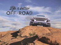 Life is Better Off-Road Fine Art Print