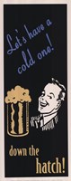 Let's have a cold one by Retro Series - 8" x 20"