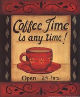 Coffee Time Is Anytime Fine Art Print