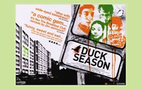 Duck Season - 17" x 11"