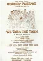 We Take The Town (Broadway) - 11" x 17"
