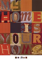 My Home is Your Home Fine Art Print