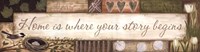 Home is Where Your Story Begins by Annie Lapoint - 30" x 8"