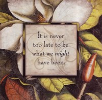It's Never Too Late by Stephanie Marrott - 12" x 12"