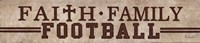 Faith, Family, Football Fine Art Print