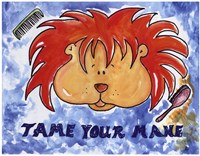 Tame Your Mane by Serena Bowman - 14" x 11", FulcrumGallery.com brand