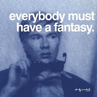 Everybody must have a fantasy Fine Art Print