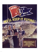 We'll Keep it Flying - various sizes