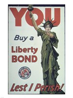 You Buy a Liberty Bond Lest I Perish! Fine Art Print