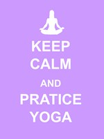 Keep Calm and Practice Yoga Fine Art Print